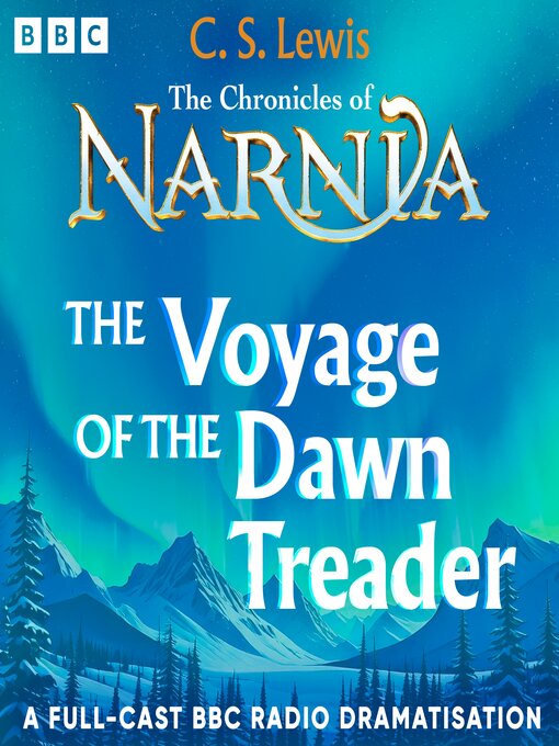 Title details for The Voyage Of The Dawn Treader by C.S. Lewis - Available